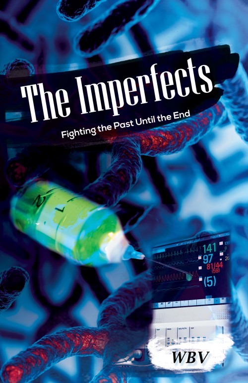 The Imperfects: Fighting the Past Until the End 